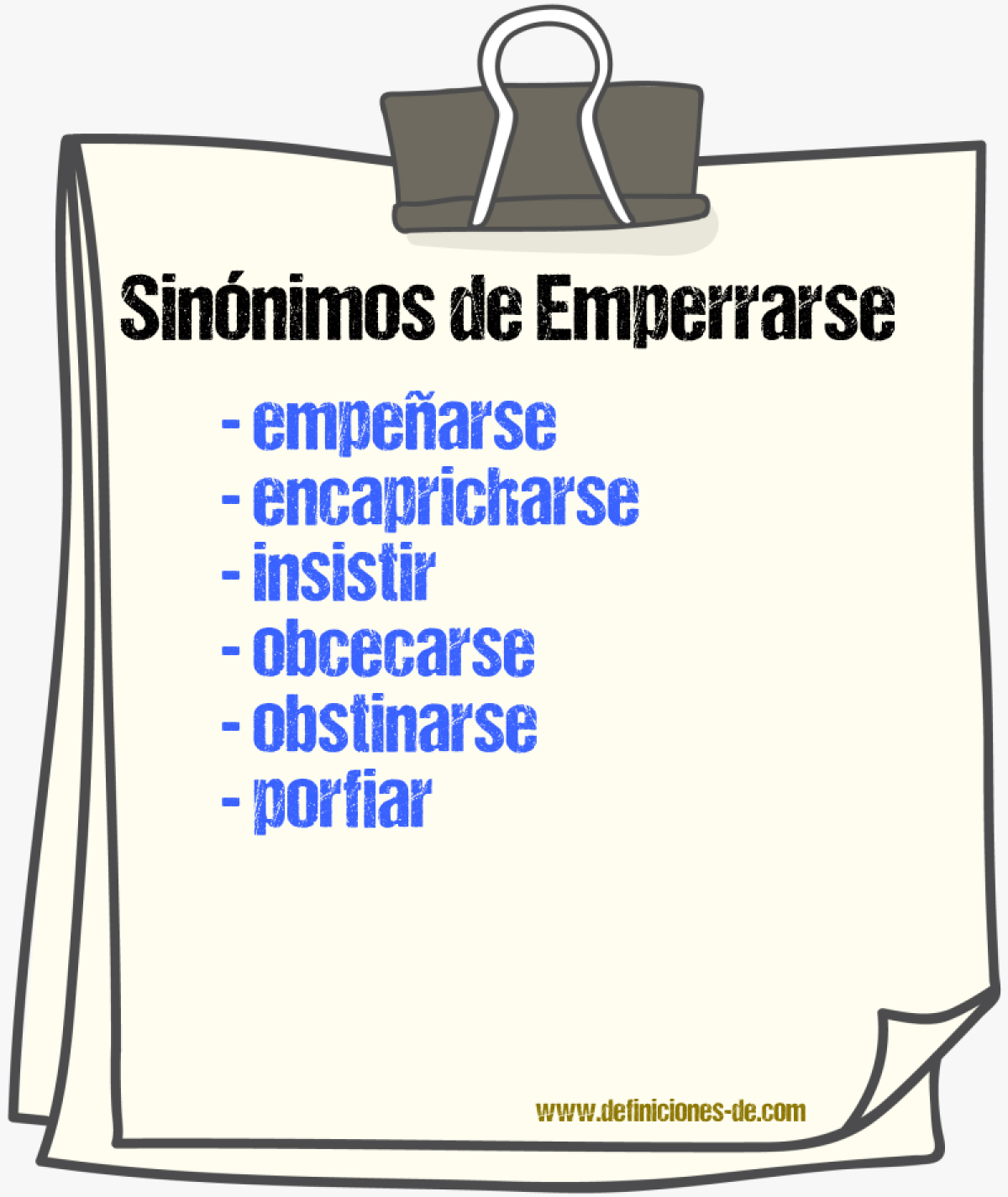 Sinnimos de emperrarse