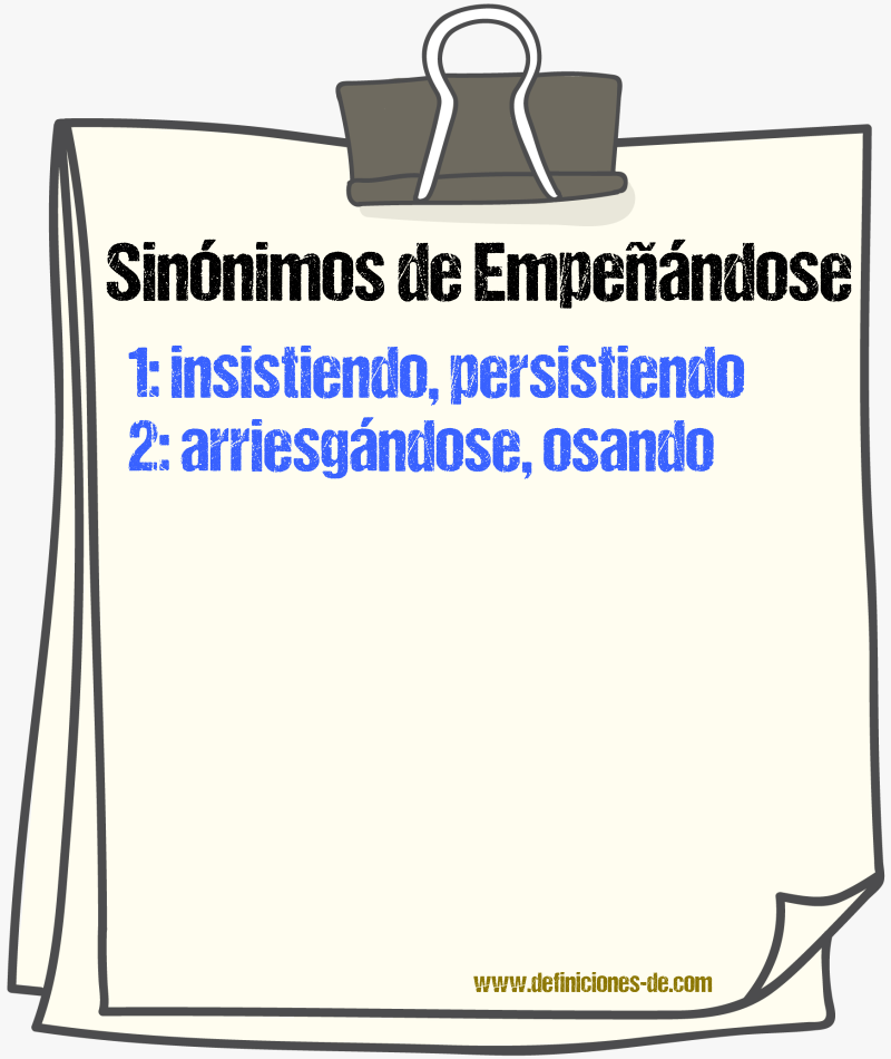 Sinónimos de empeñándose