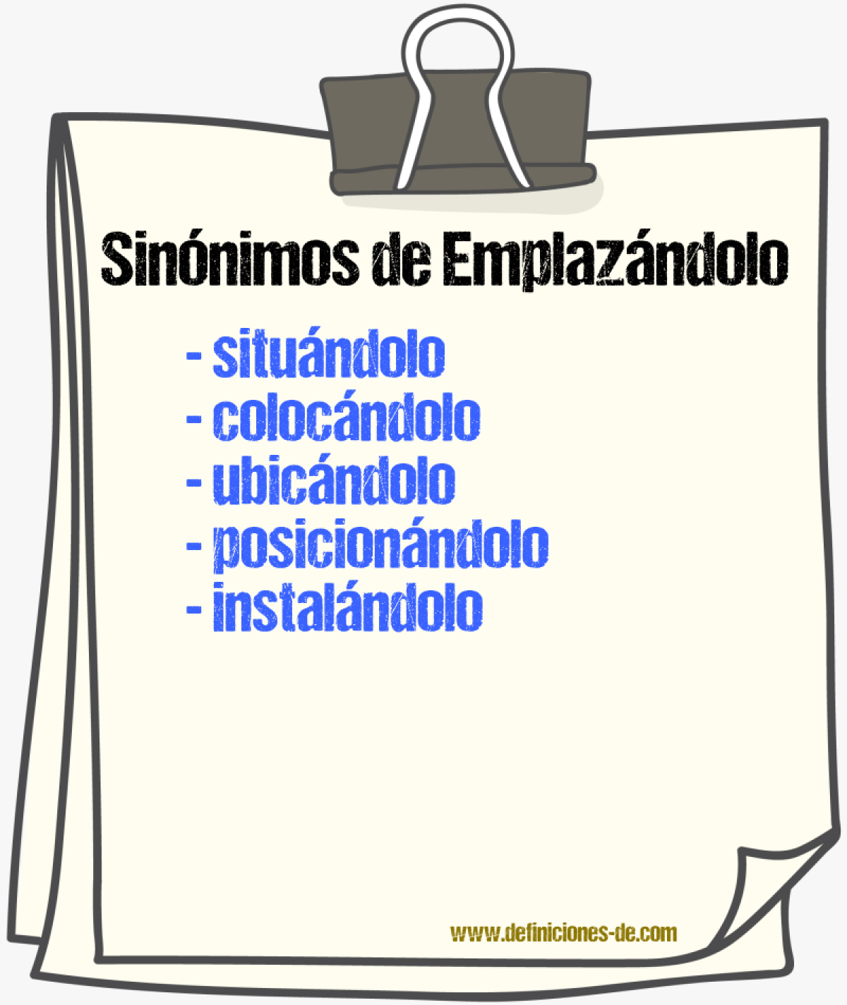 Sinónimos de emplazándolo