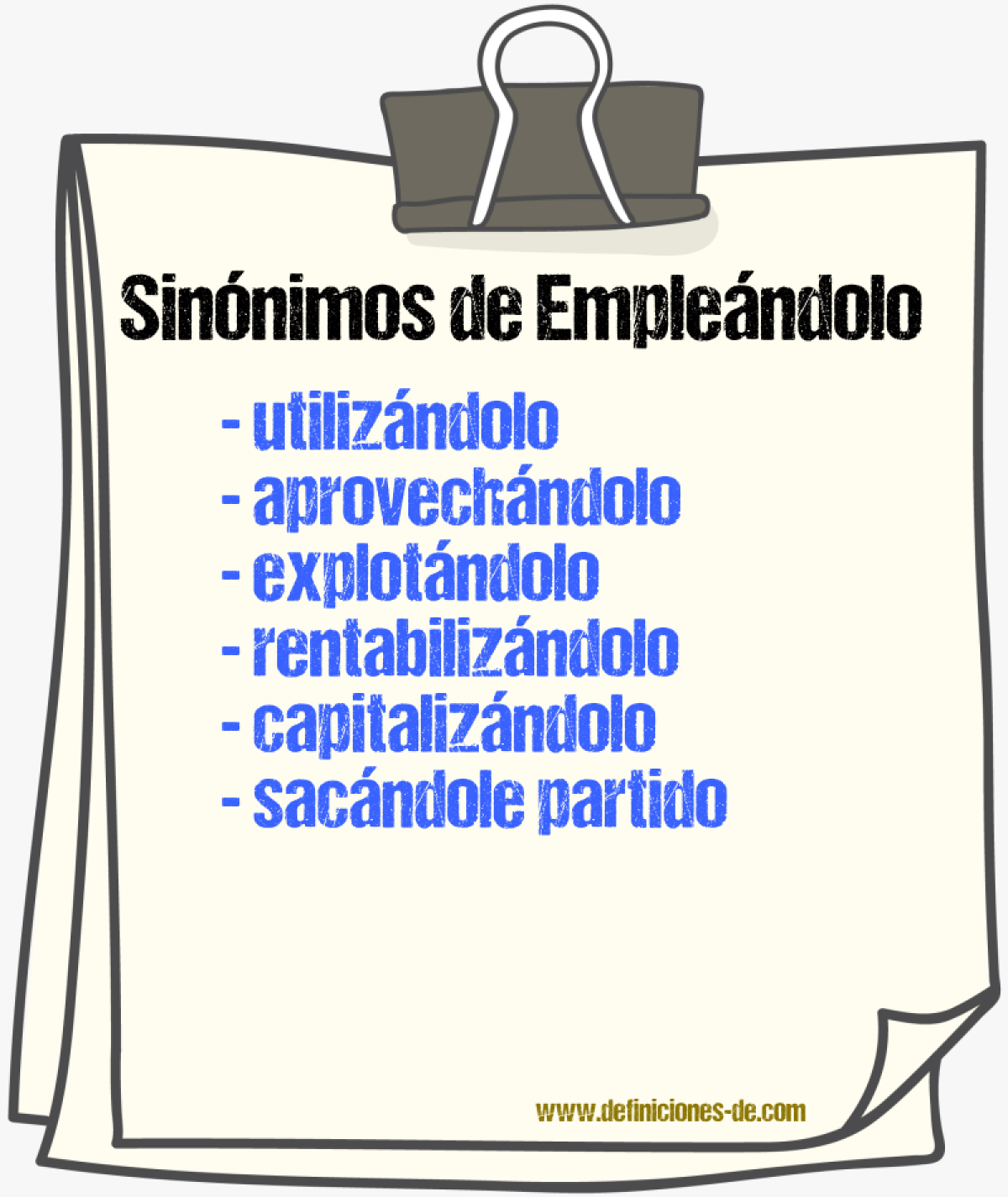 Sinónimos de empleándolo