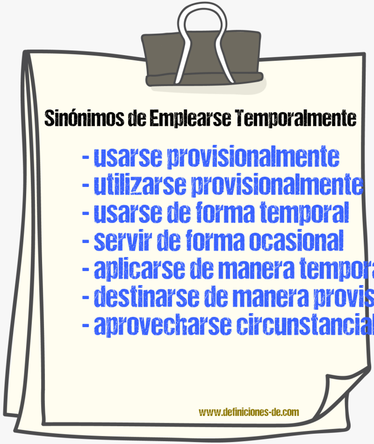 Sinónimos de emplearse temporalmente