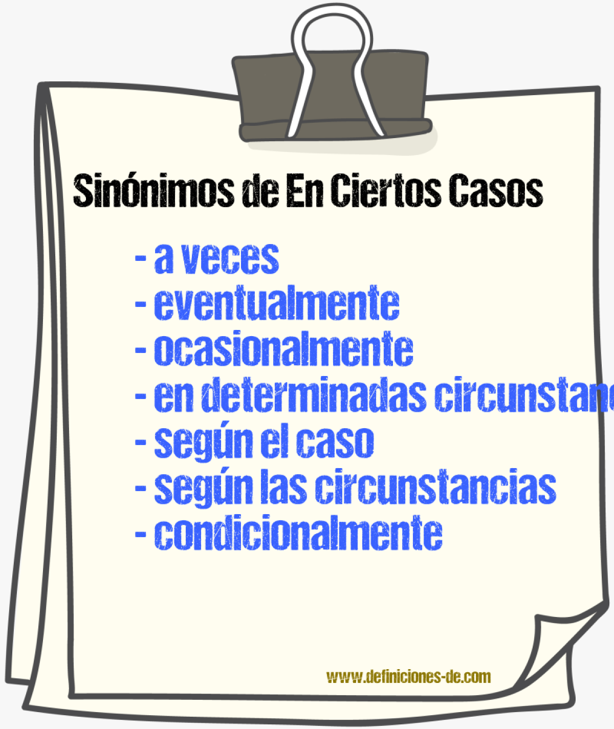 Sinónimos de en ciertos casos