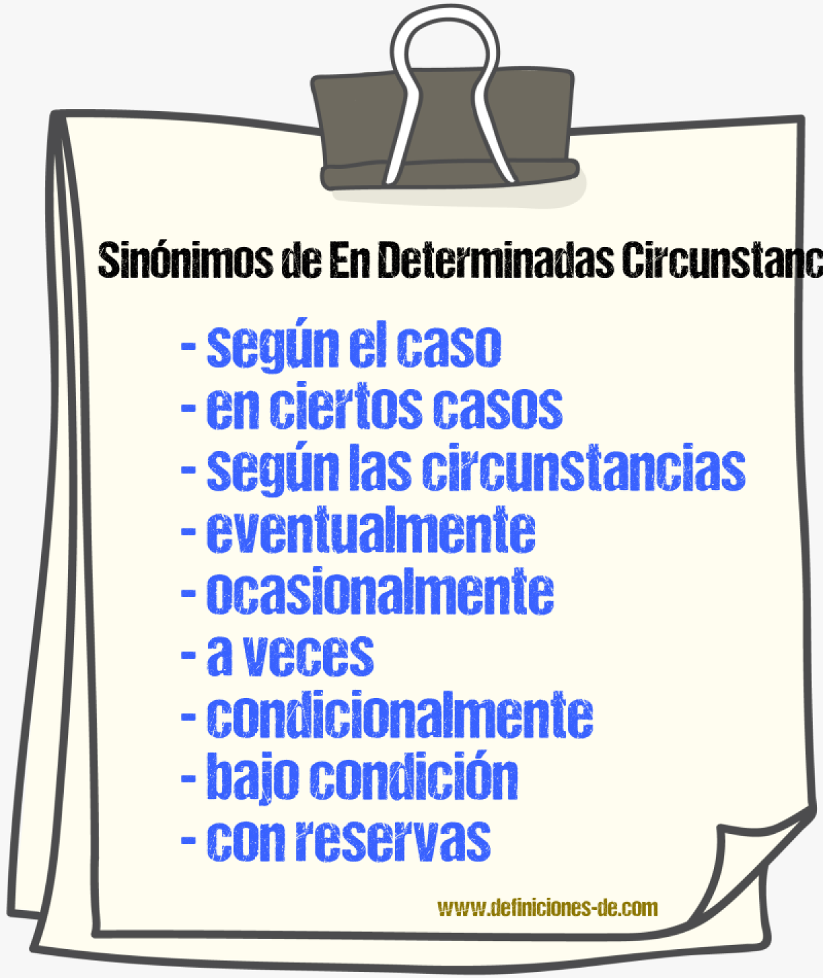 Sinónimos de en determinadas circunstancias