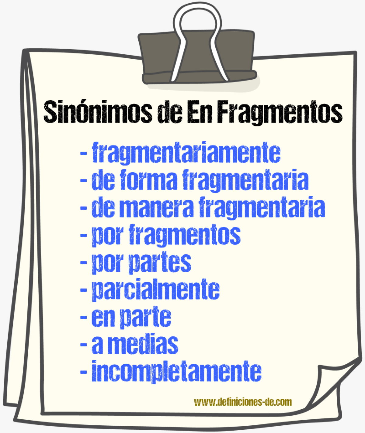 Sinónimos de en fragmentos