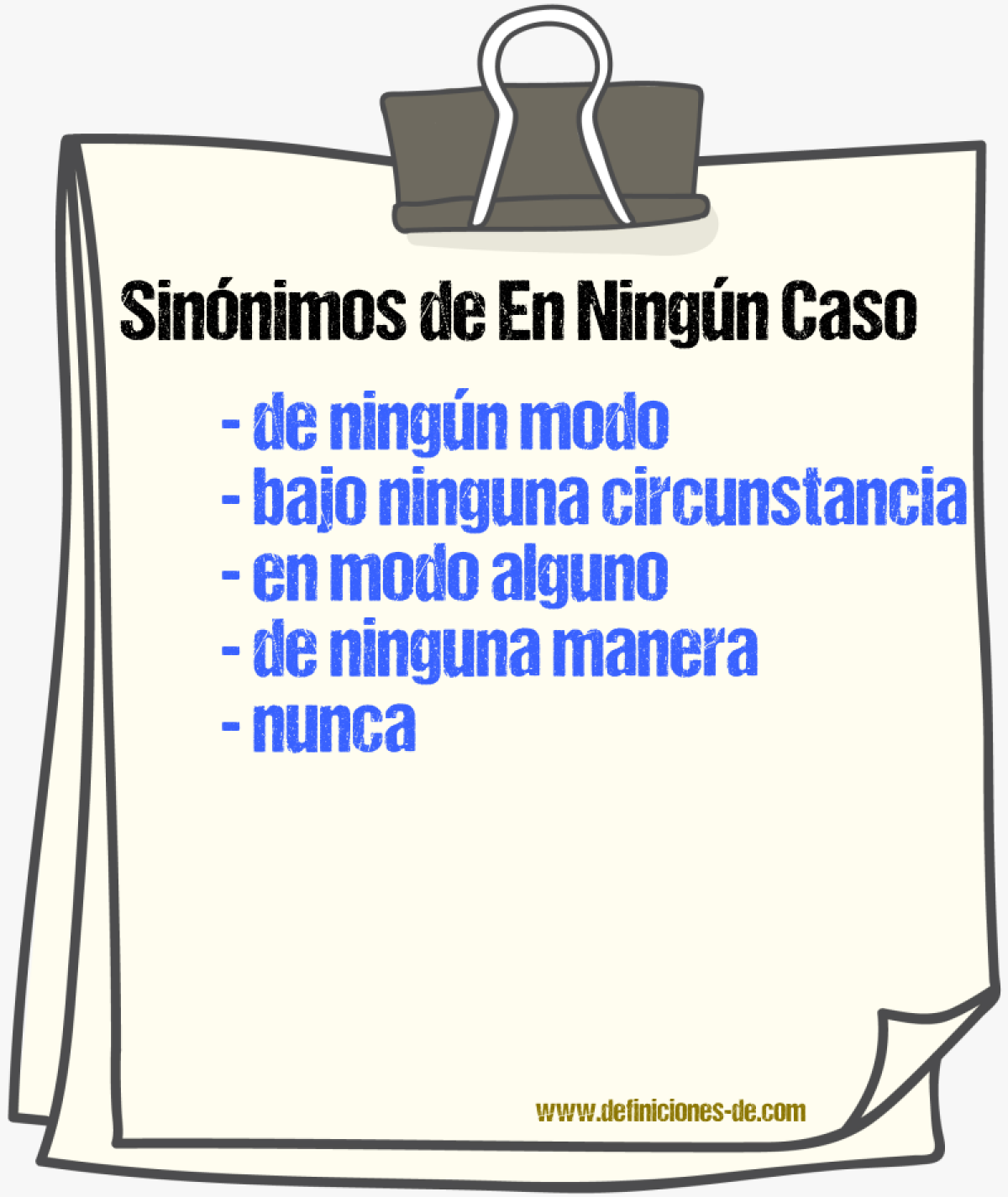Sinónimos de en ningún caso