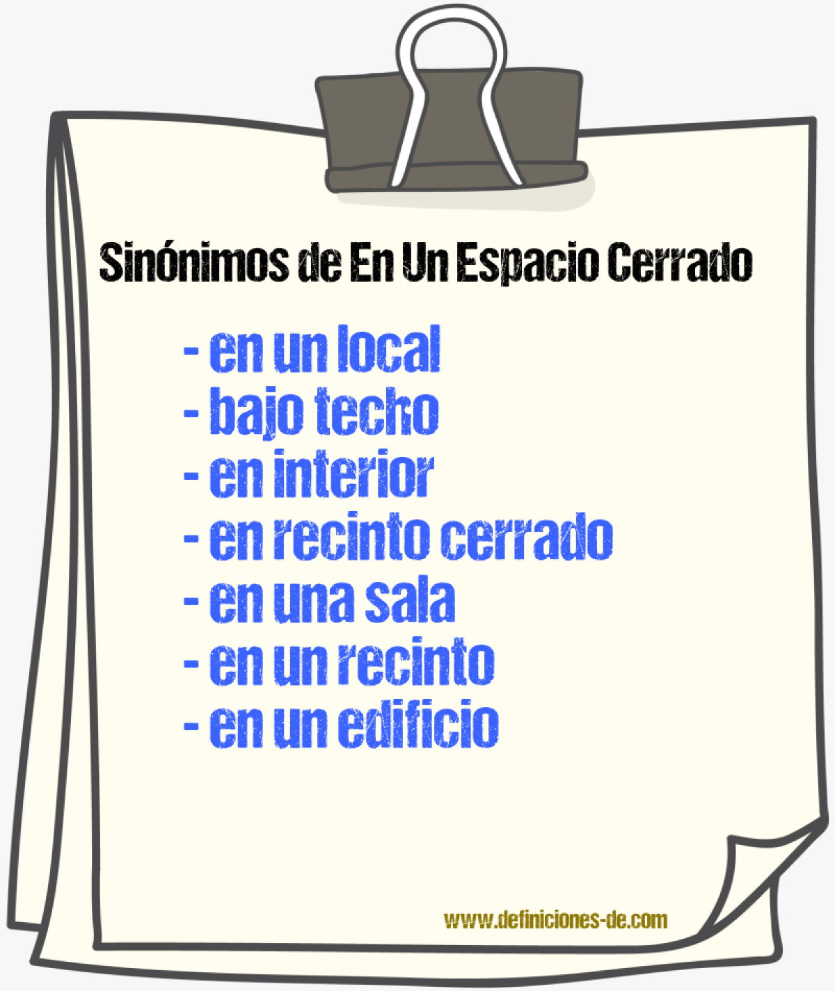Sinónimos de en un espacio cerrado