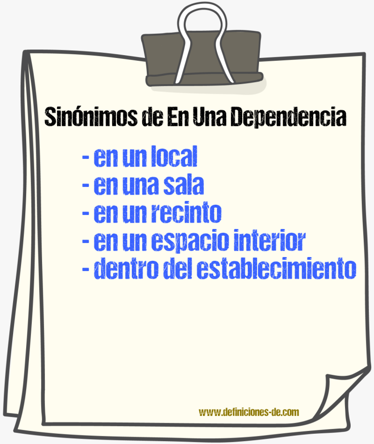 Sinónimos de en una dependencia