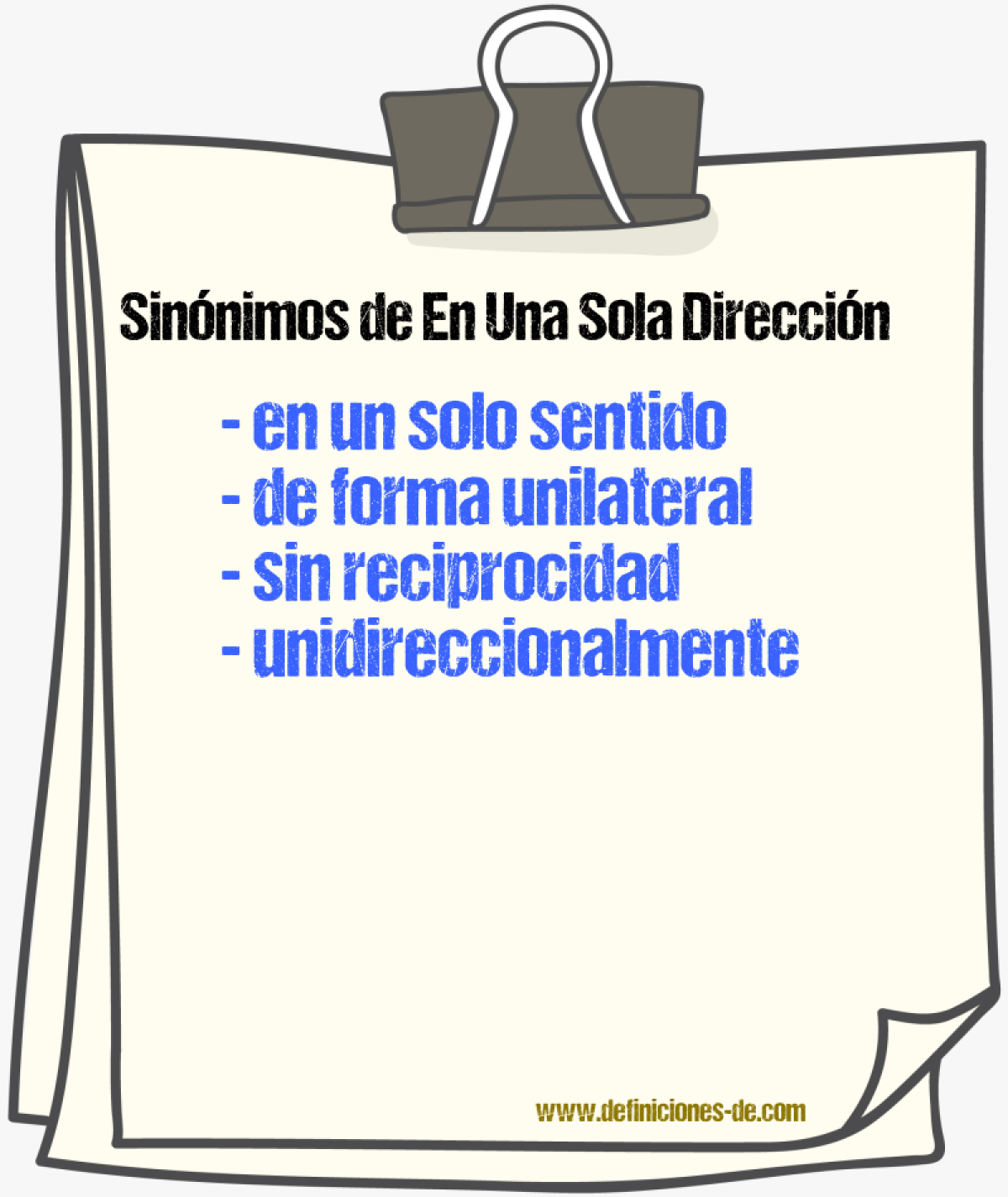 Sinónimos de en una sola dirección