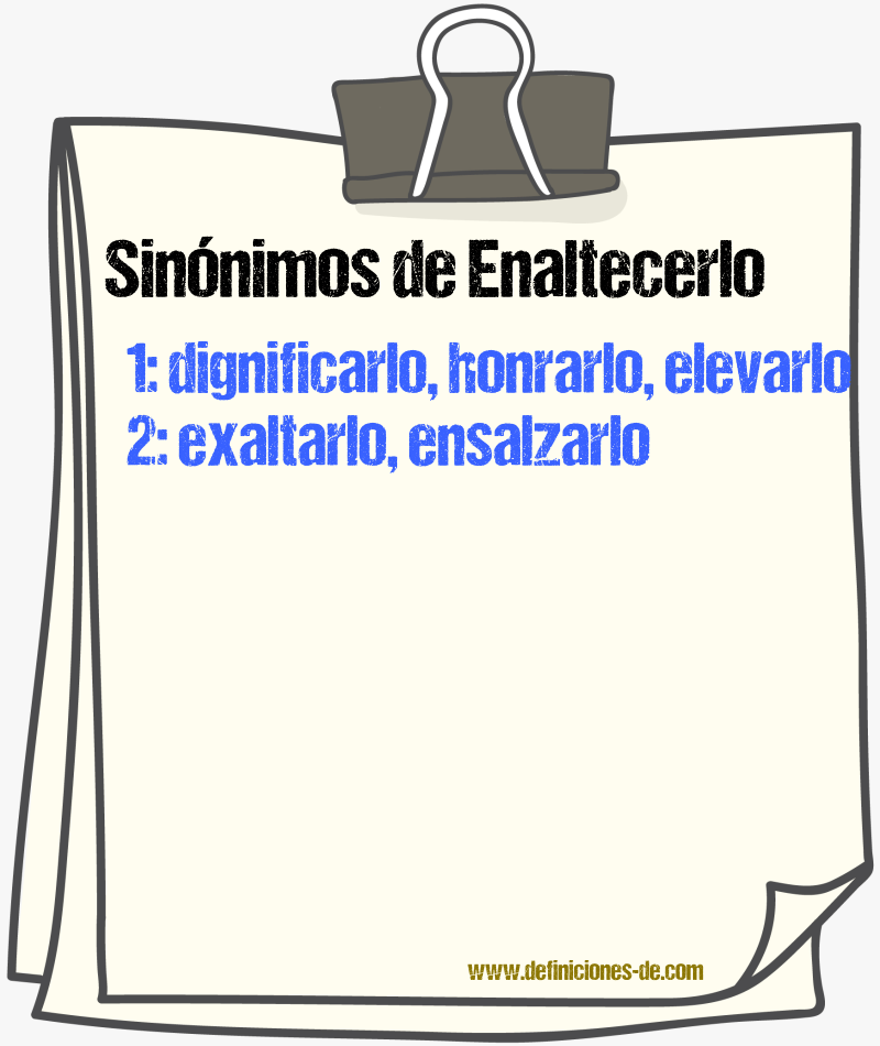 Sinónimos de enaltecerlo