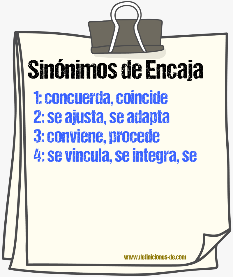Sinónimos de encaja