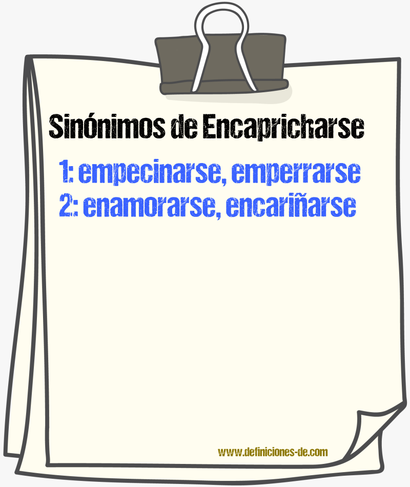 Sinnimos de encapricharse