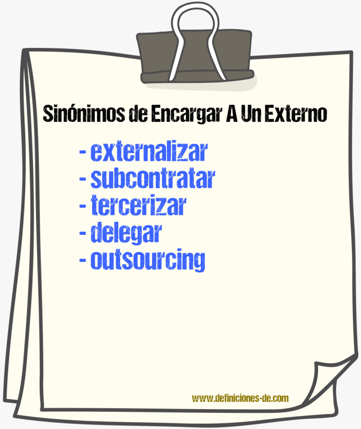 Sinónimos de encargar a un externo