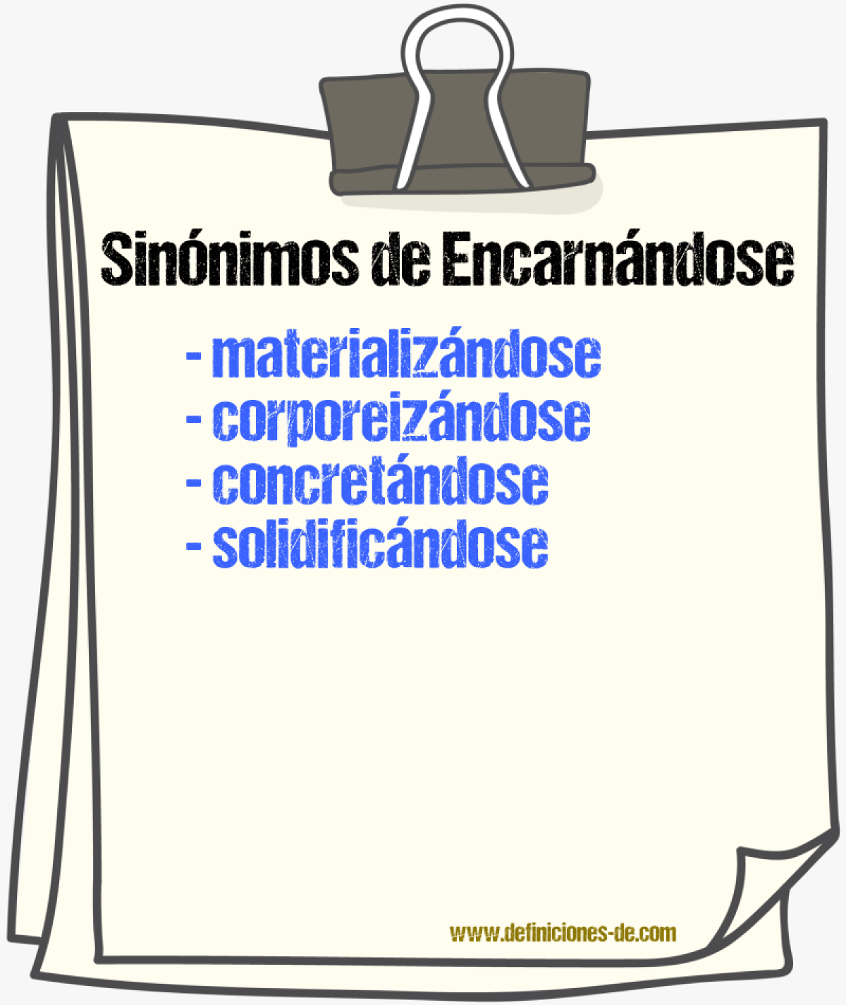 Sinónimos de encarnándose