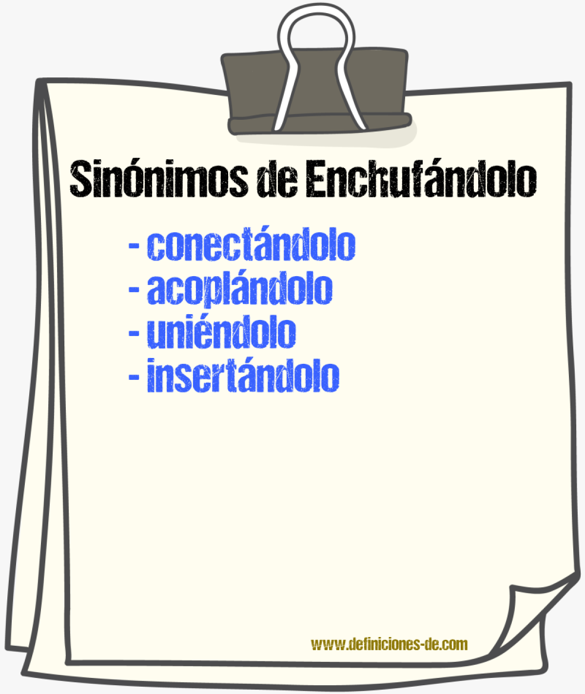 Sinónimos de enchufándolo