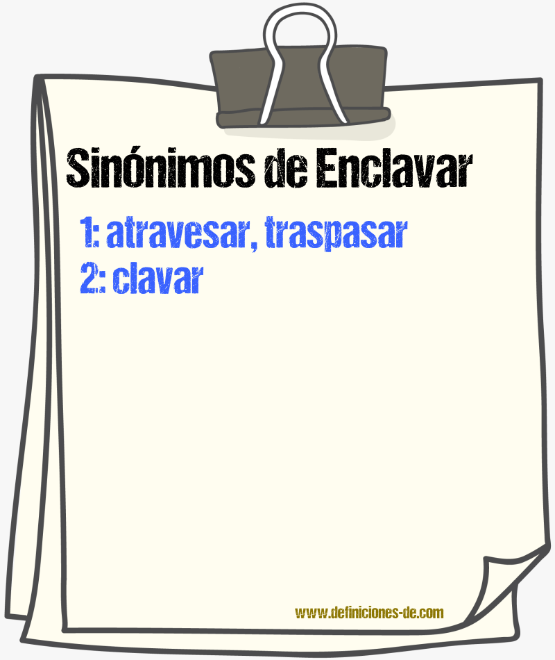 Sinnimos de enclavar