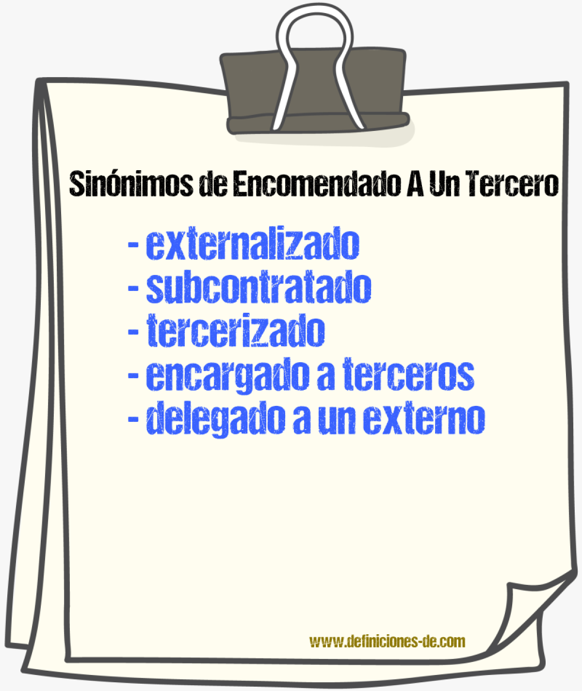 Sinónimos de encomendado a un tercero