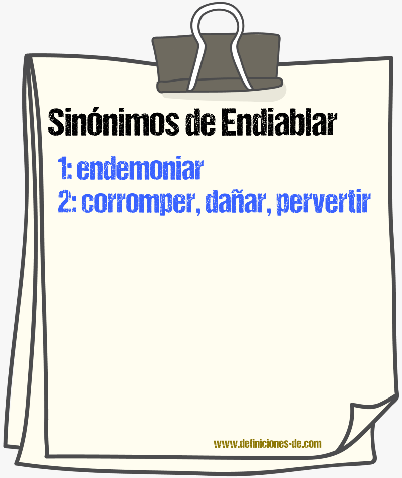 Sinnimos de endiablar