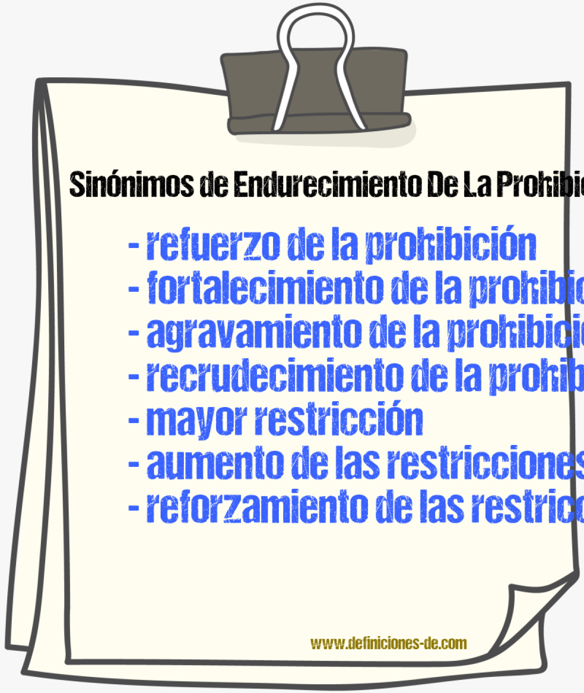 Sinónimos de endurecimiento de la prohibición