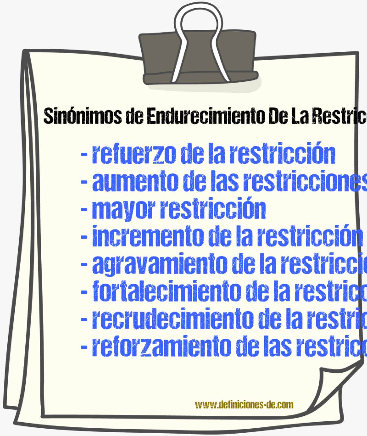Sinónimos de endurecimiento de la restricción