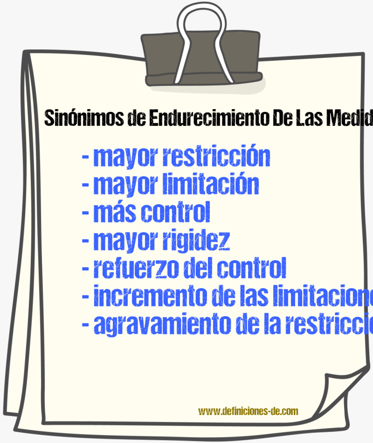 Sinónimos de endurecimiento de las medidas