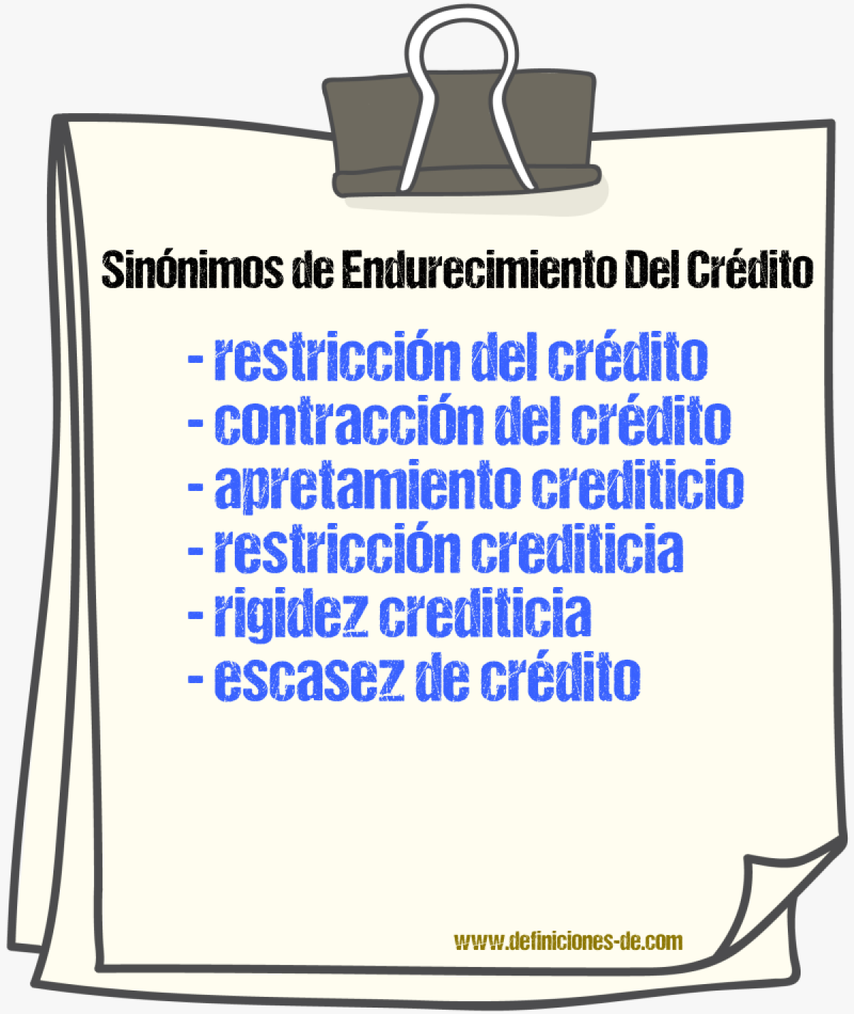 Sinónimos de endurecimiento del crédito