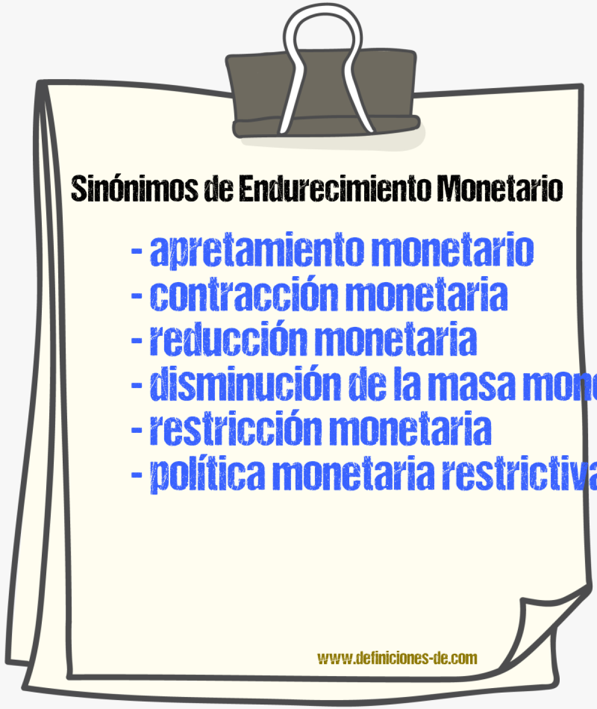 Sinónimos de endurecimiento monetario