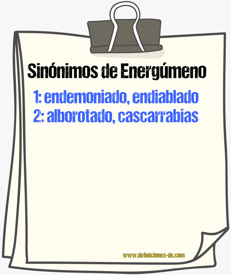 Sinnimos de energmeno