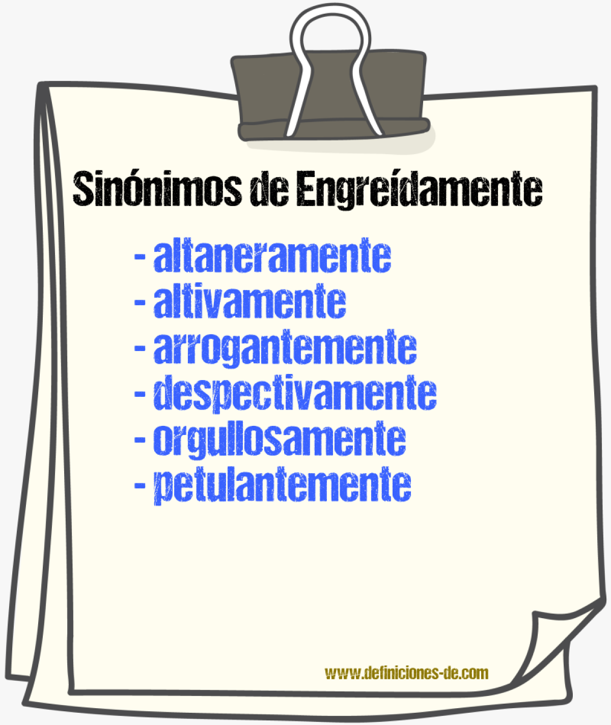 Sinnimos de engredamente