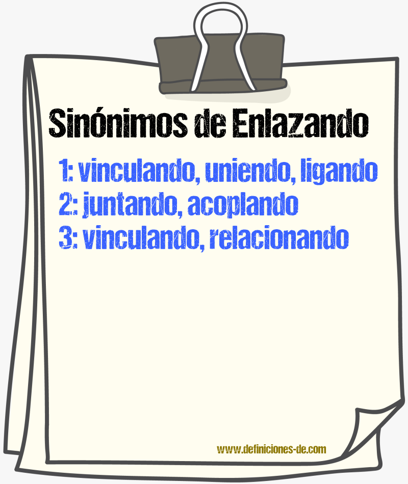 Sinónimos de enlazando