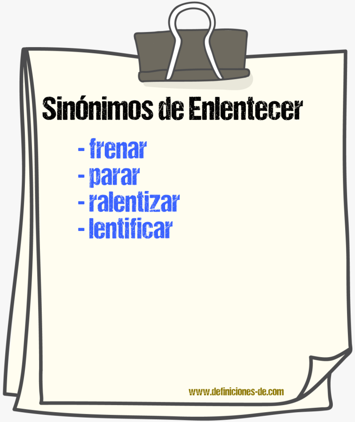 Sinnimos de enlentecer