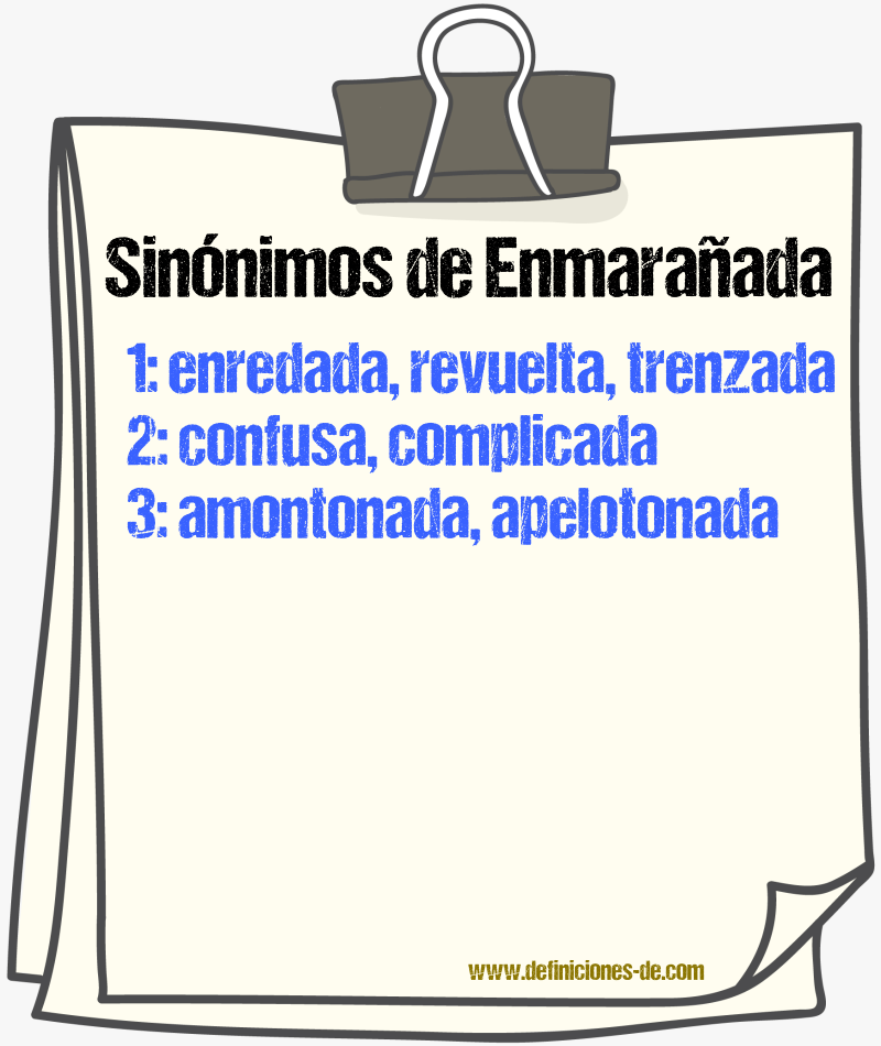 Sinónimos de enmarañada