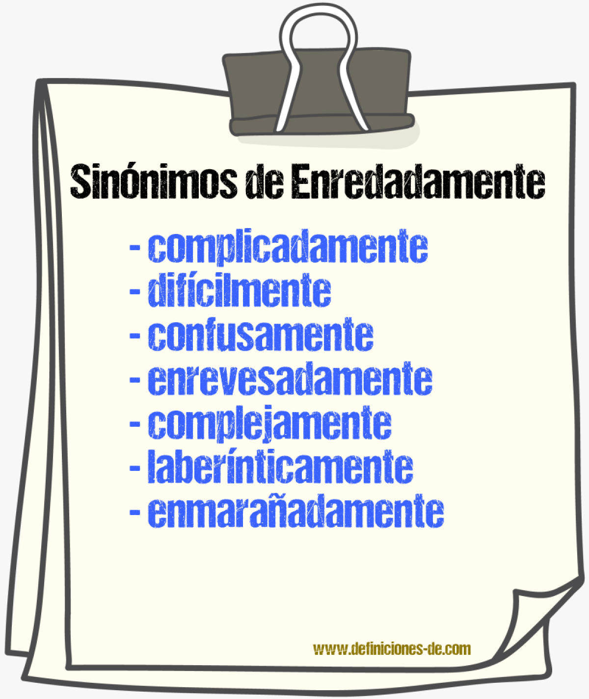 Sinnimos de enredadamente