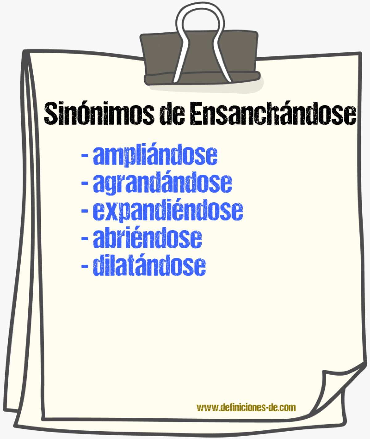 Sinónimos de ensanchándose
