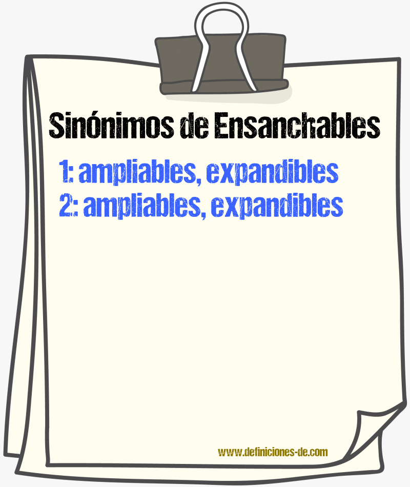 Sinónimos de ensanchables