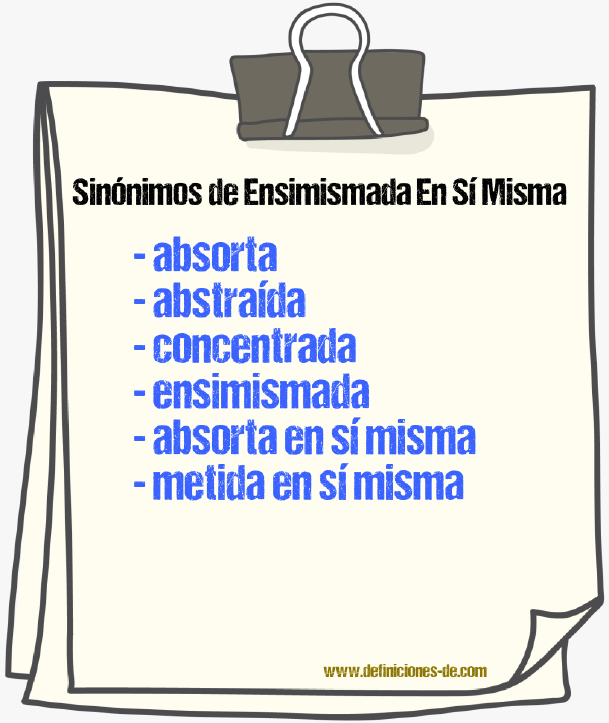 Sinónimos de ensimismada en sí misma