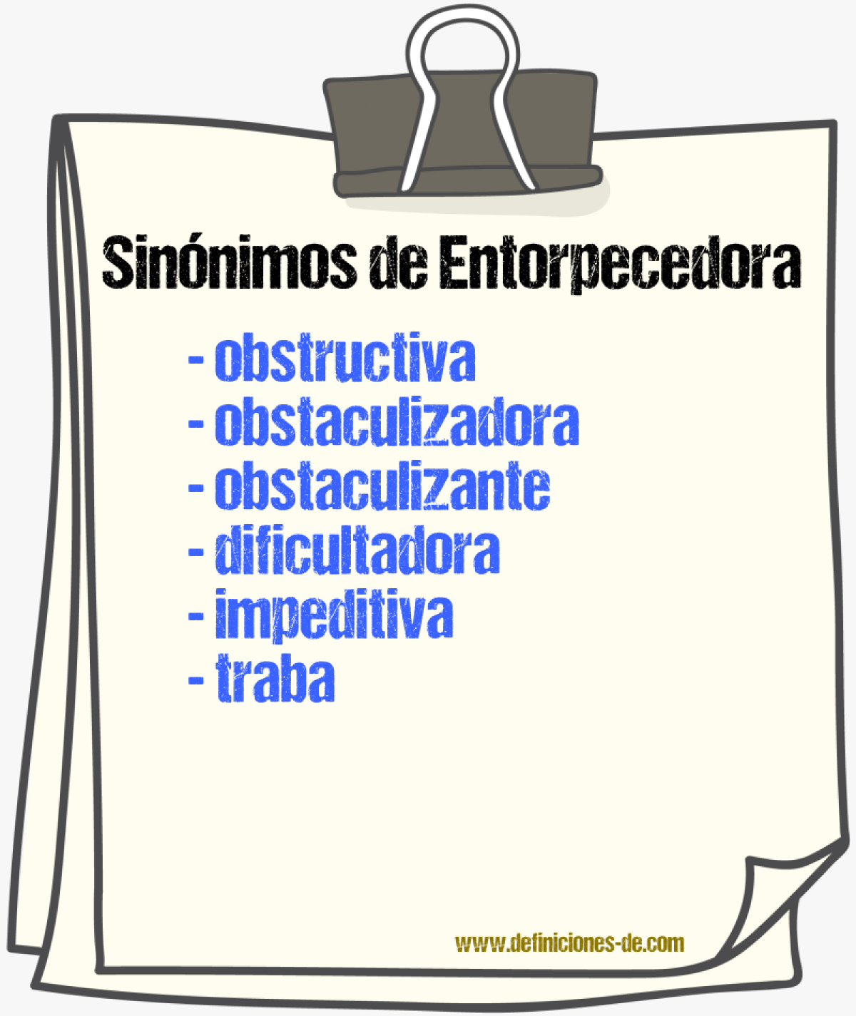 Sinónimos de entorpecedora