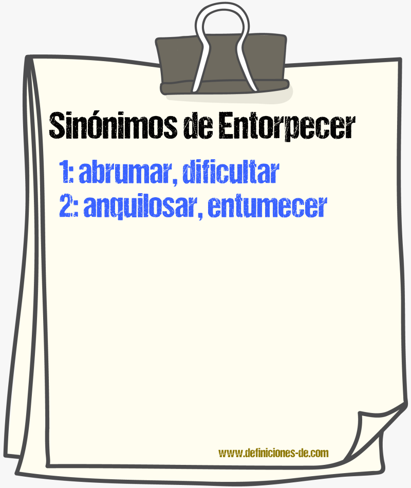 Sinnimos de entorpecer