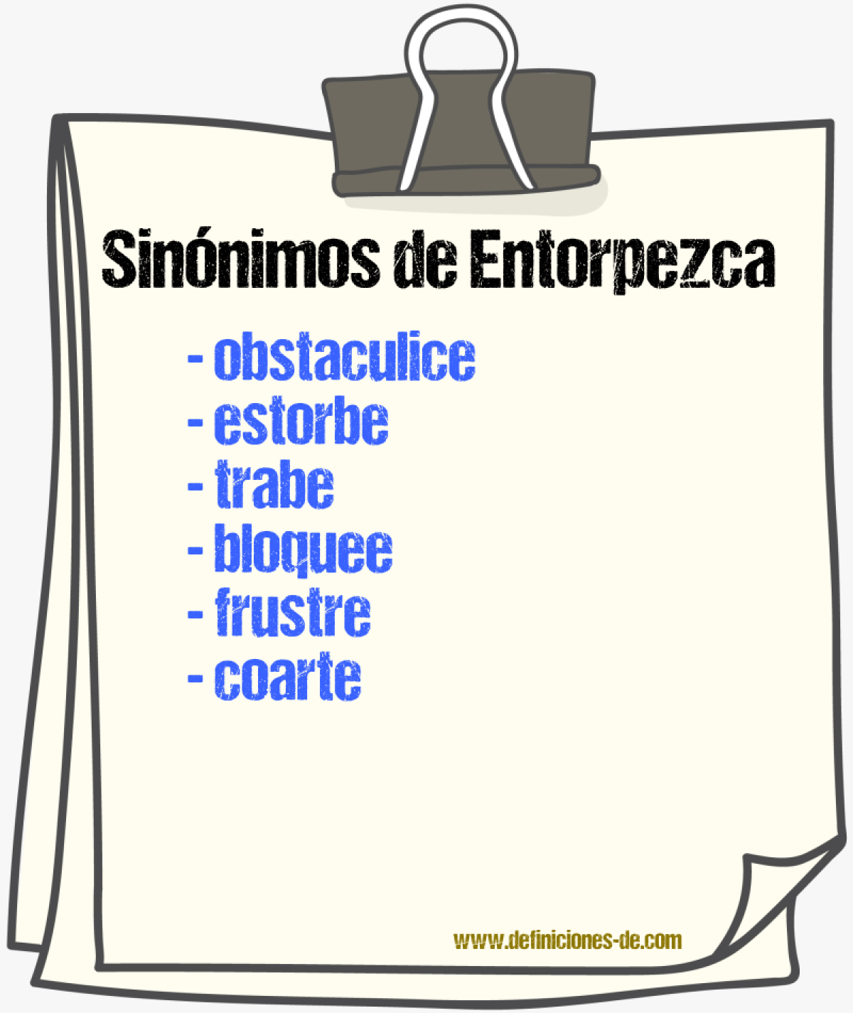 Sinónimos de entorpezca