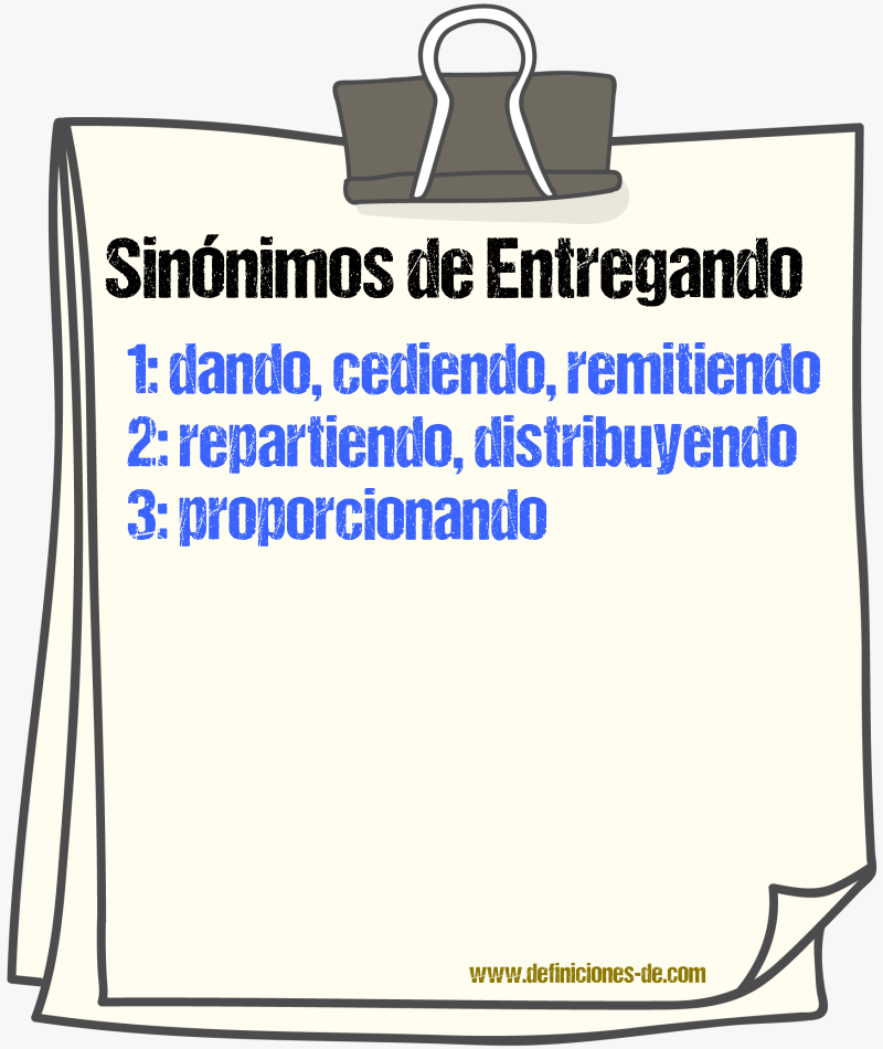 Sinónimos de entregando