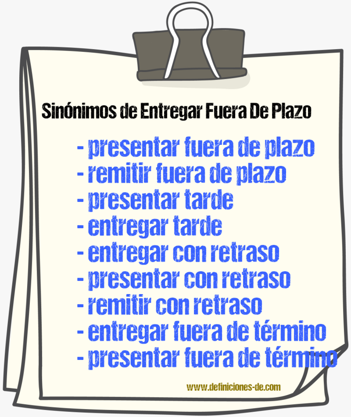 Sinónimos de entregar fuera de plazo