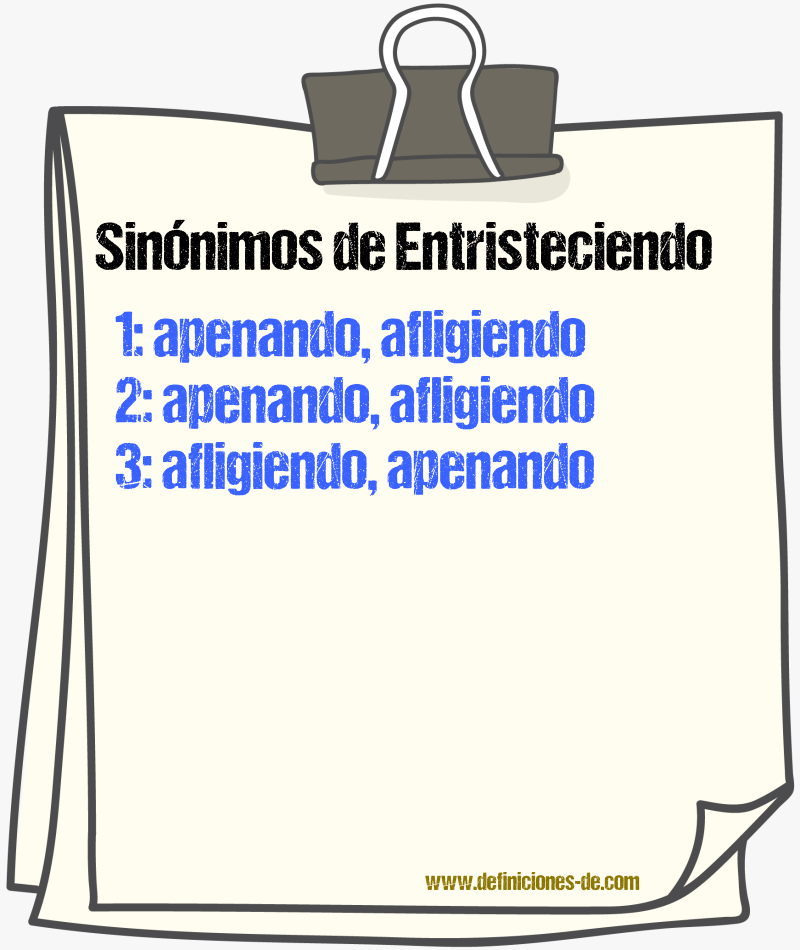Sinónimos de entristeciendo