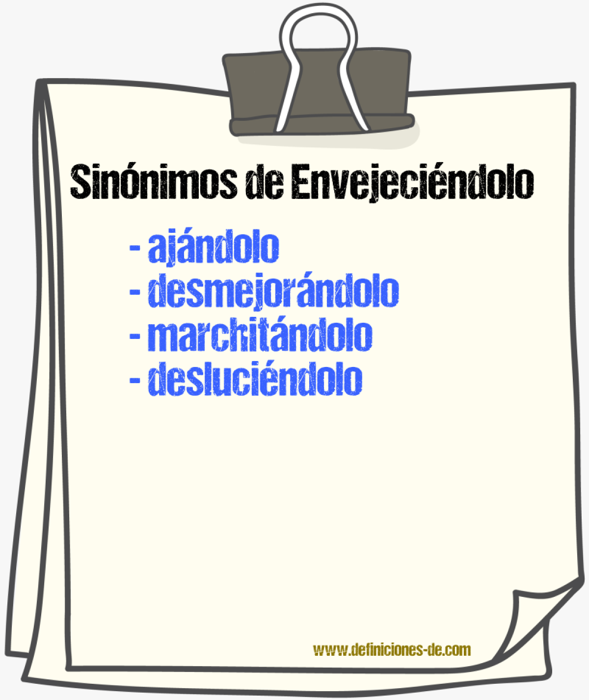 Sinónimos de envejeciéndolo