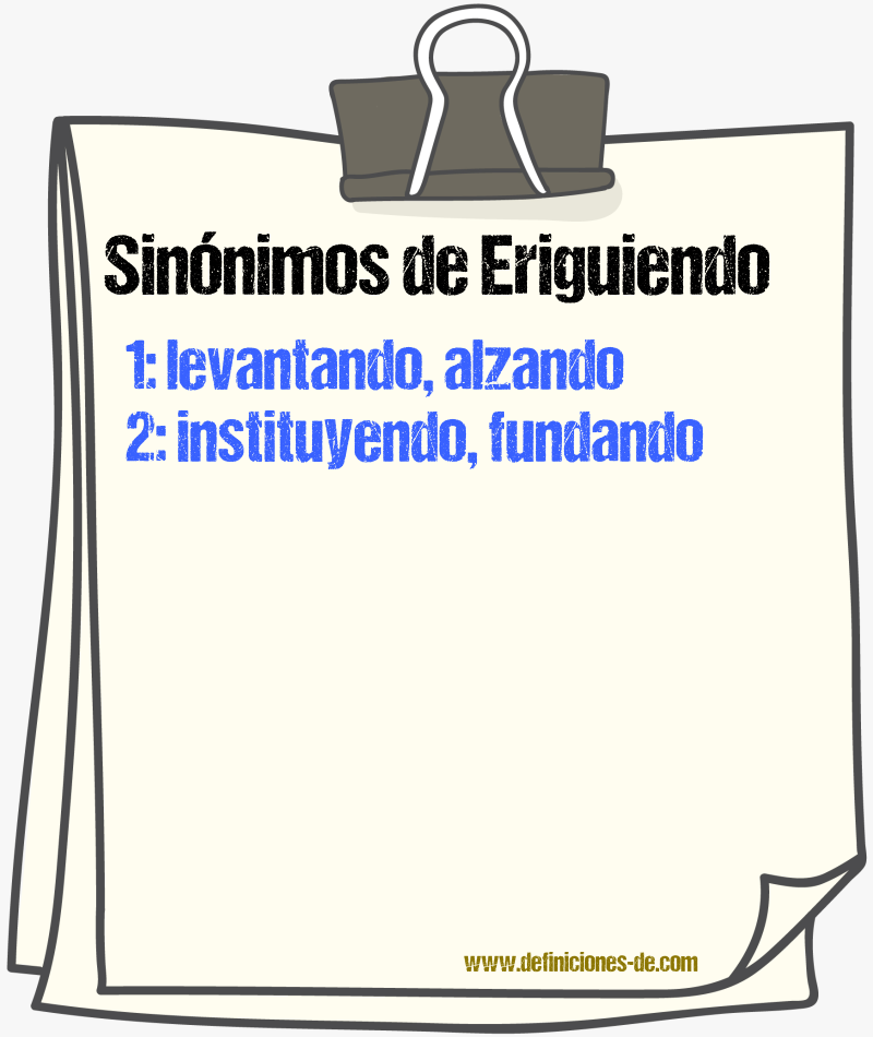 Sinónimos de eriguiendo