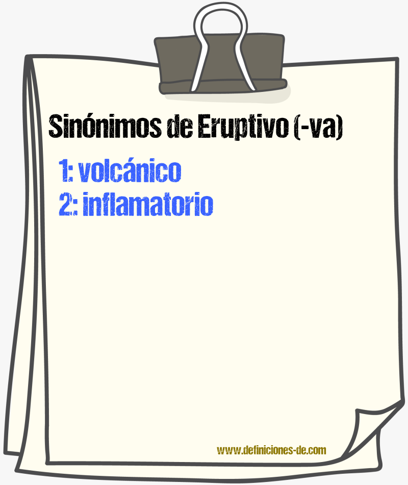 Sinnimos de eruptivo