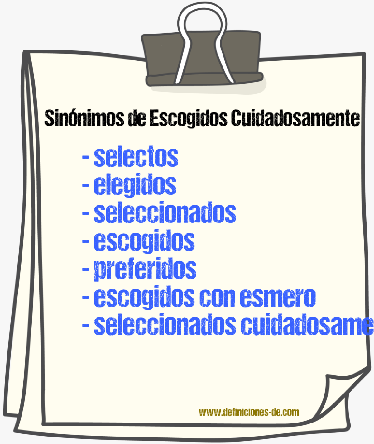 Sinónimos de escogidos cuidadosamente