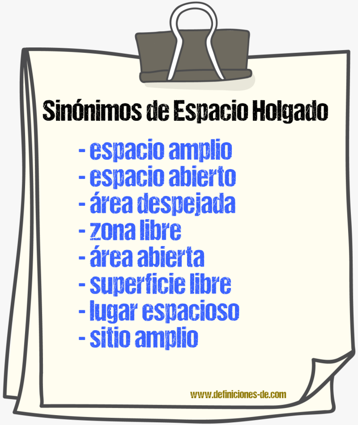 Sinónimos de espacio holgado