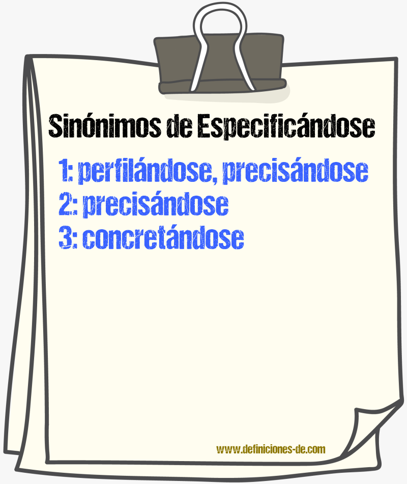 Sinónimos de especificándose