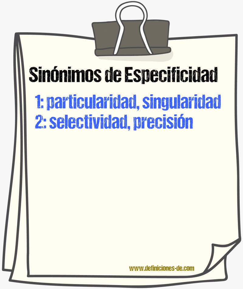 Sinónimos de especificidad