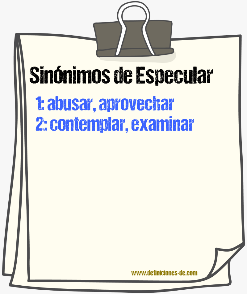 Sinnimos de especular