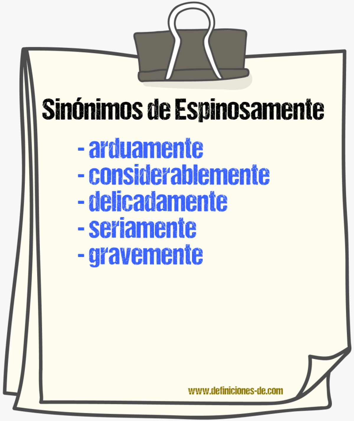 Sinnimos de espinosamente